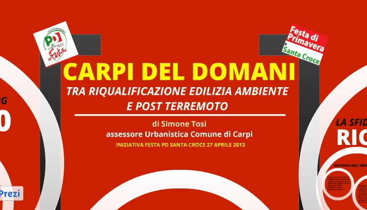 CARPI DEL DOMANI: TRA RIQUALIFICAZIONE EDILIZIA AMBIENTE E POST TERREMOTO
